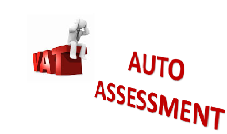 VALUE ADDED TAX AUTO ASSESSMENT